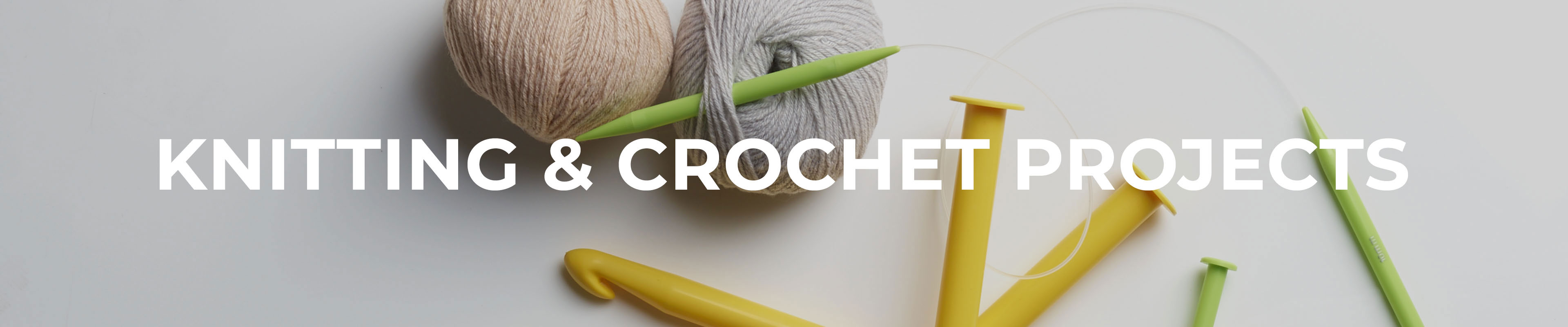Knitting & Crochet Projects
