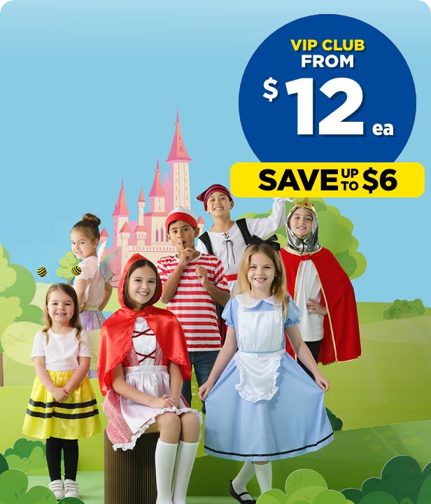 VIP CLUB From $12 each All Kids' Costumes