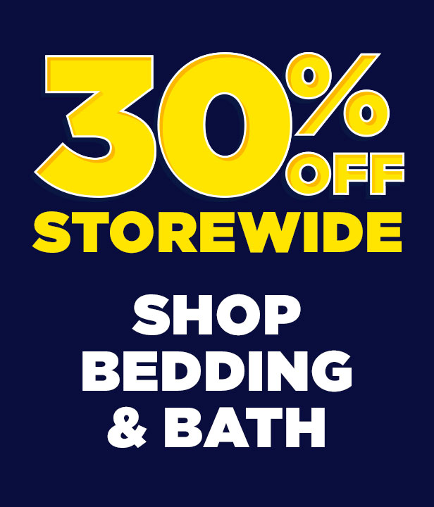 30% Off Storewide on Bedding & Bath