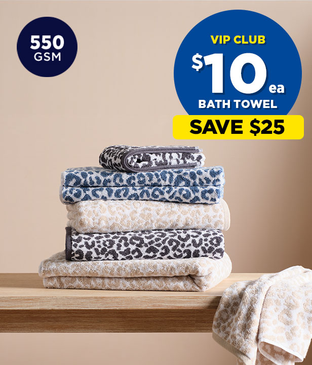 VIP CLUB $10 each KOO Savanna Towel Range