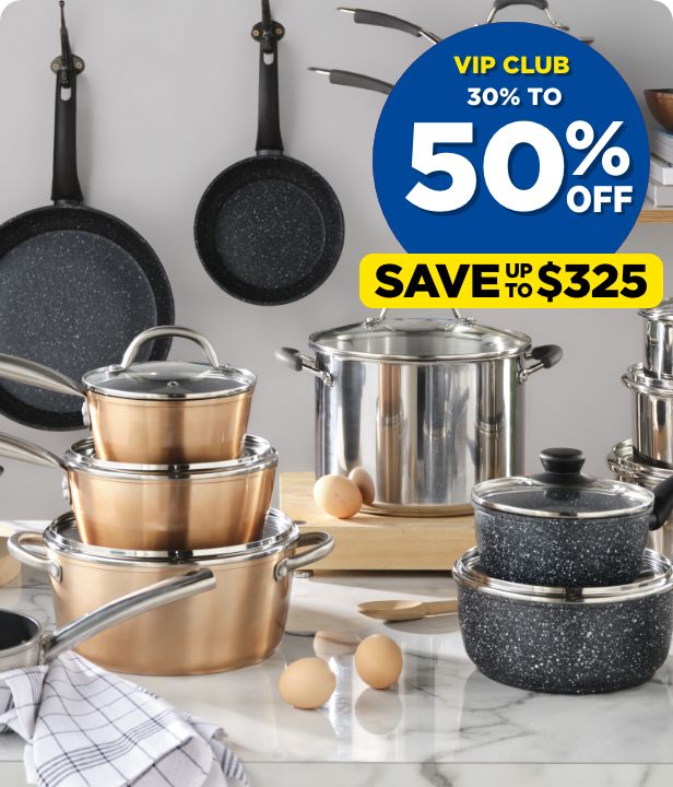 VIP CLUB 30% To 50% Off All Cookware