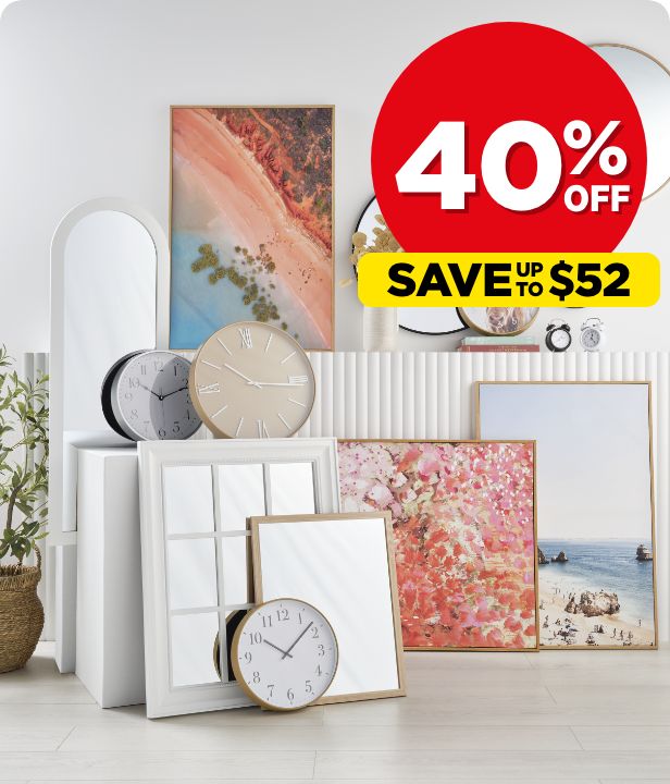40% Off All Wall Art, Clocks & Mirrors